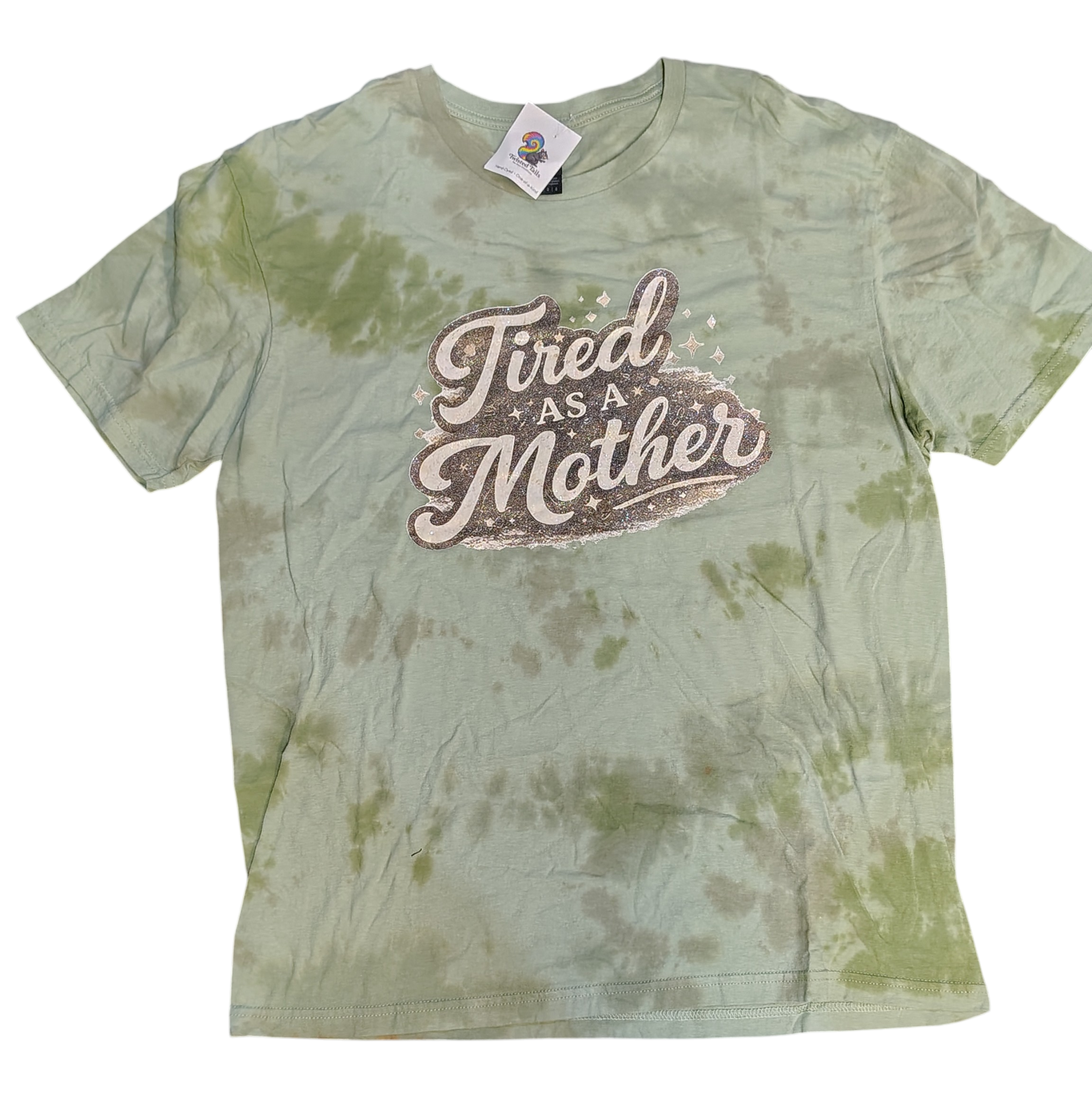 Tired as a Mother - Adult L - Handmade Tie-Dye