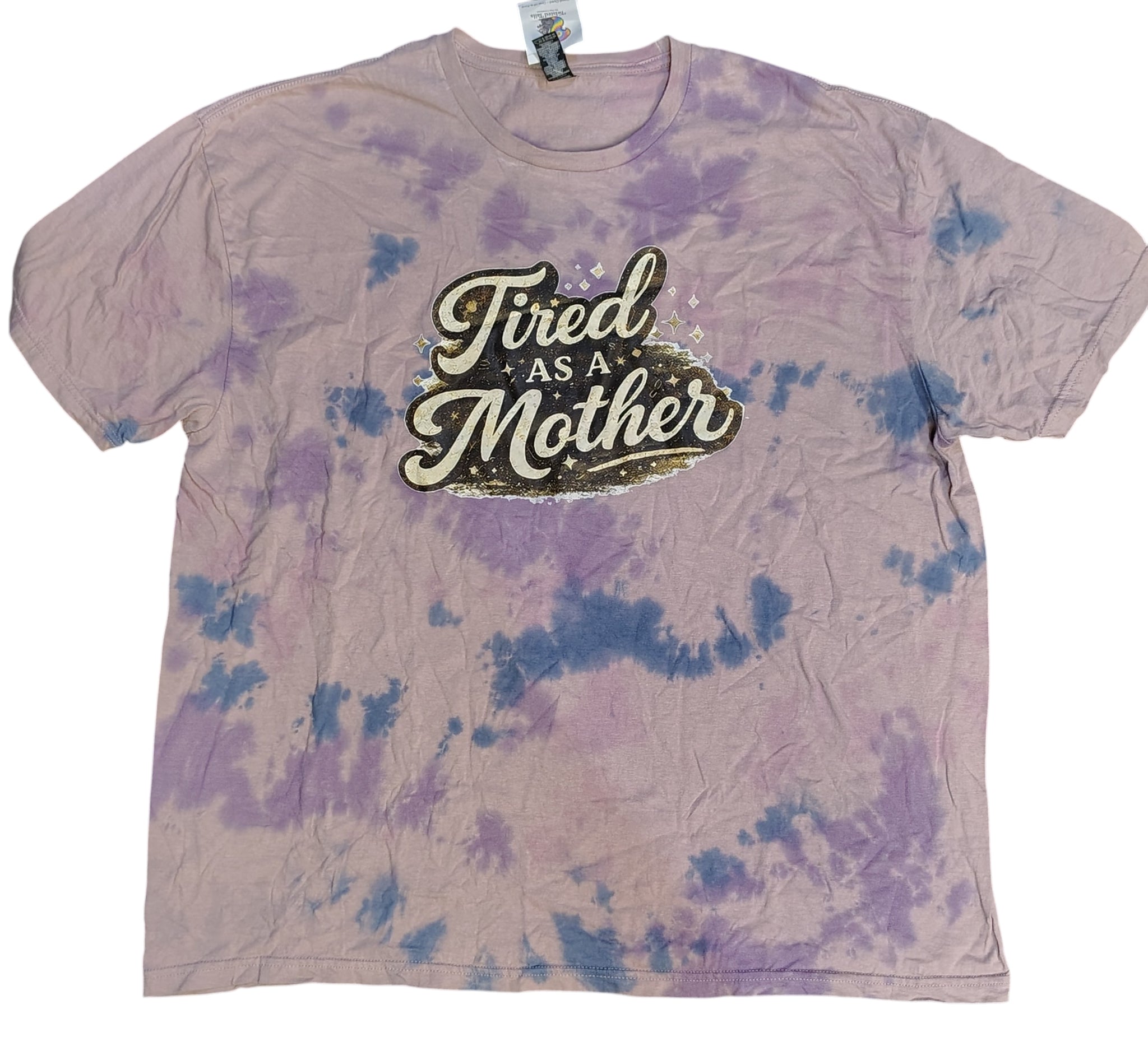 Tired as a Mother - Adult 2X- Handmade Tie-Dye