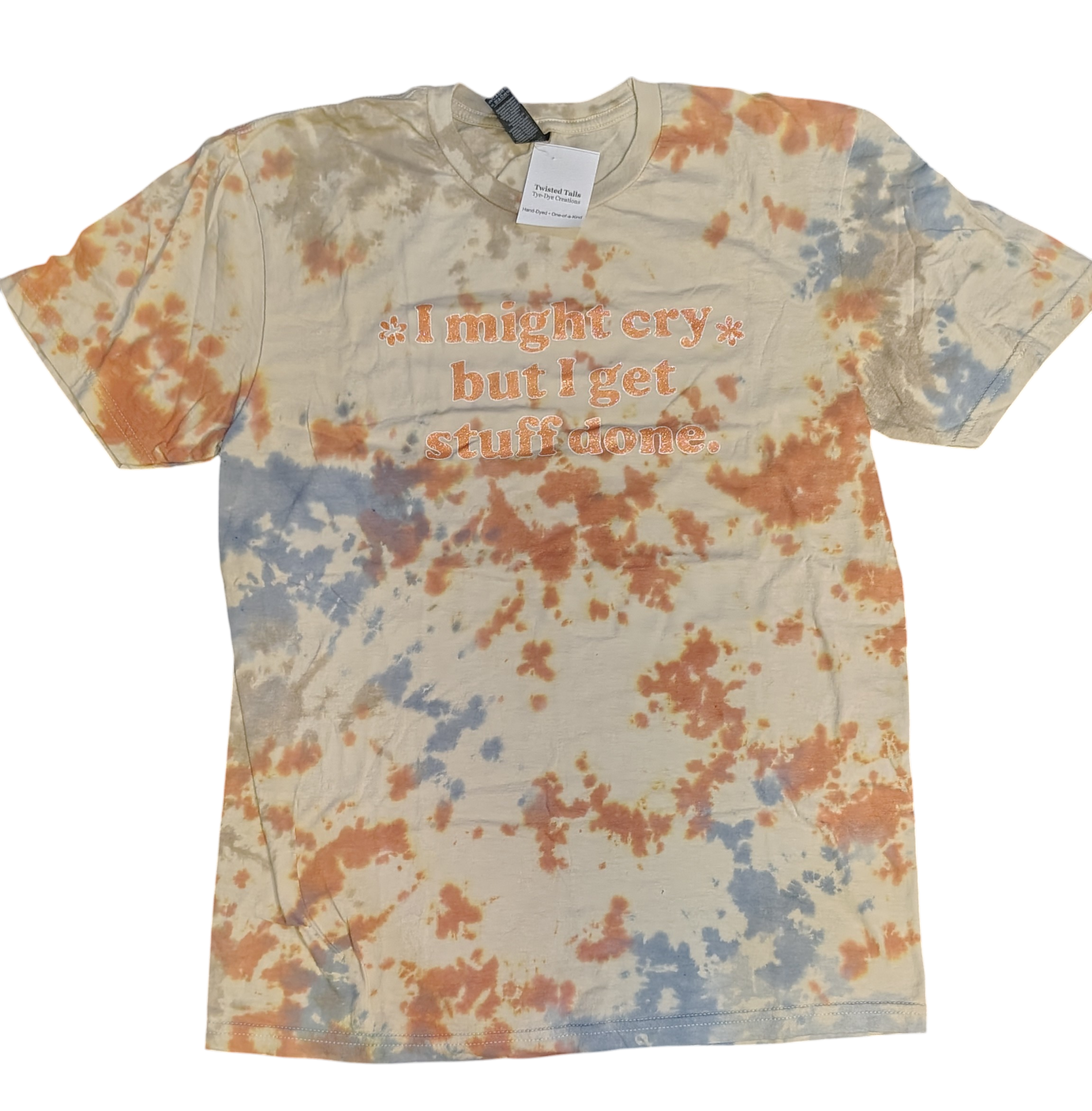 I Might Cry - Adult M - Handmade Tie-Dye